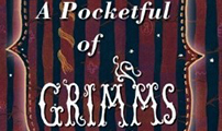 A Pocketful of Grimms